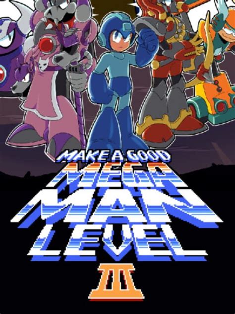 Make a Good Mega Man Level Contest 3 .